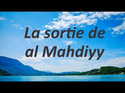 Les signes – La sortie de al Mahdiyy