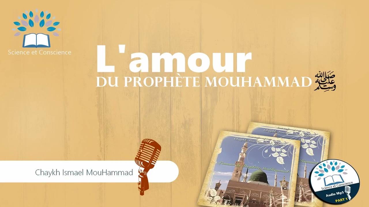 L’amour du prophete Mouhammad 1